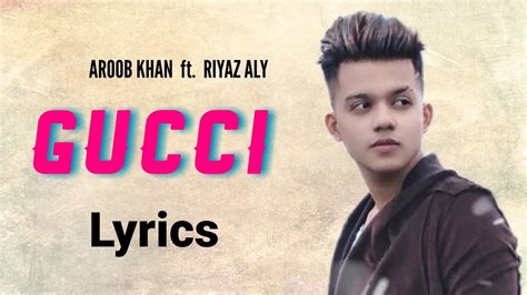 gucci song lyrics|gucci lyrics aroob khan.